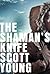 The Shaman's Knife: An Inspector Matteesie Mystery