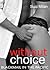 Without Choice - Blackmail in the Pacific