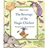 The Revenge of the Magic Chicken The Revenge of the Magic Chicken