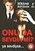 Onu Da Sevdin Mi?