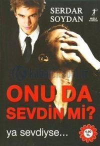 Onu Da Sevdin Mi?