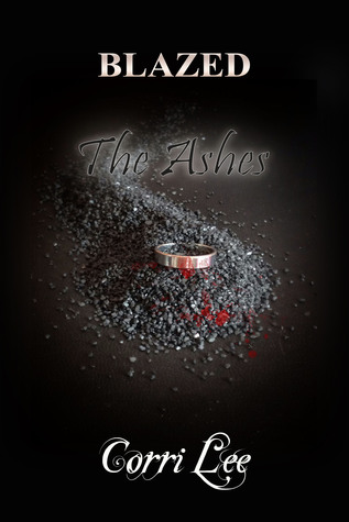 The Ashes (Blazed #3)