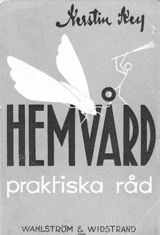 Hemvård : Praktiska råd (Unknown Binding)
