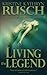 Living the Legend