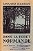 Dans la forêt Normande