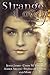 Strange and Lovely: Paranormal Tales of Thrills and Romance