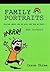 Family Portraits: Stories About Who We Are, and How We Love Issue 3 (Family Portraits, #3)