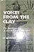 Voices from the Clay