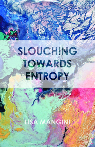 Slouching Towards Entropy