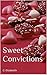 Sweet Convictions