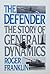 The Defender: The Story Of General Dynamics