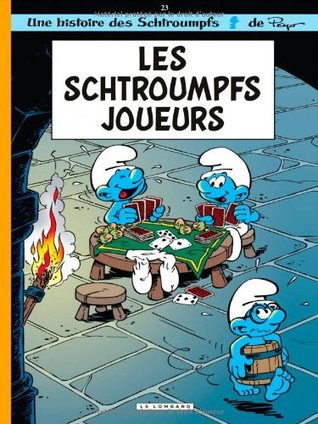 Les Schtroumpfs Joueurs (Les Schtroumpfs #23)