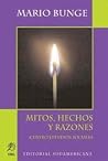 Mitos, hechos y razones / Myths, Facts and Reasons (Spanish Edition) Mitos, hechos y razones / Myths, Facts and Reasons (Spanish Edition)