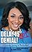 Delay is Not Denial!: A Victorious Journey to Motherhood