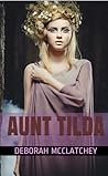 Aunt Tilda by Deborah McClatchey