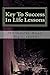 Key To Success In Life Lessons