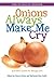 Onions Always Make Me Cry and Other Stories for Teenage Girls by Sterna Citron