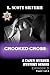 Crooked Cross by L. Scott Silverii