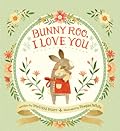 Bunny Roo, I Love You