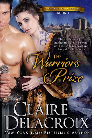 The Warrior's Prize (The True Love Brides, #4)
