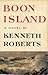 Boon Island by Kenneth Roberts