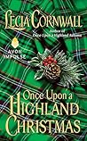 Once Upon a Highland Christmas by Lecia Cornwall Once Upon a Highland Christmas by Lecia Cornwall