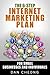 The 6-Step Internet Marketing Plan: For Small Businesses and Newbies
