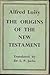 The Origins of the New Testament