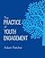 The Practice of Youth Engagement