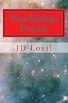 Worldship Praxis by J.D. Lovil