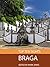 Top Ten Sights: Braga