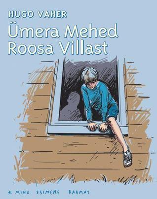 Ümera mehed Roosa villast (Hardcover)