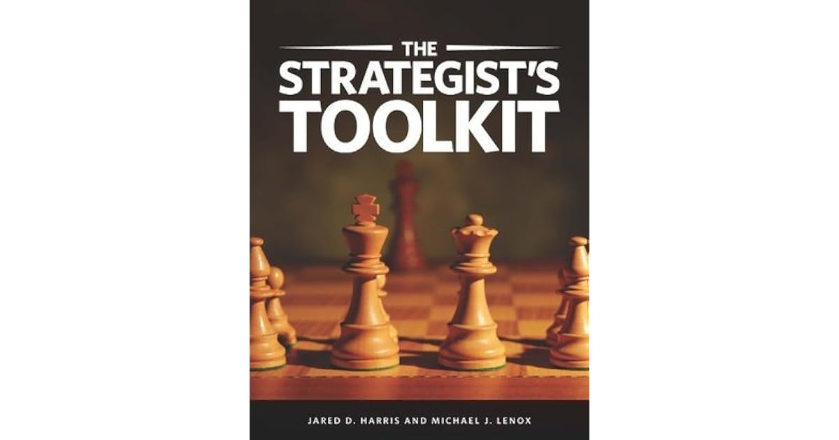 The Strategist's Toolkit by Jared D. Harris