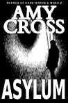 Asylum by Amy Cross