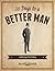 30 Days to a Better Man by Brett McKay