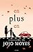En plus en by Jojo Moyes