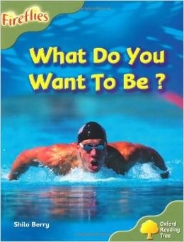 Oxford Reading Tree: Level 7: Fireflies: What Do You Want to Be (Paperback)