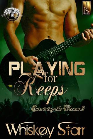 Playing for Keeps (Surviving the Dream, #2)