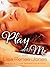 Play with Me