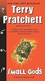 Small Gods by Terry Pratchett Small Gods by Terry Pratchett
