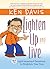 Lighten Up and Live: 90 Light-Hearted Devotions to Brighten Your Day