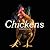 Chickens