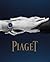 Piaget: Watchmakers and Jewellers Since 1874