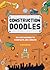 Construction Doodles: On-Site Scenes to Complete and Create