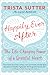 Happily Ever After: The Life-Changing Power of a Grateful Heart