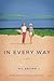In Every Way