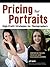 Pricing Your Portraits: High-Profit Strategies for Photographers