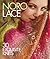 Noro Lace: 30 Exquisite Kni...