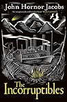 The Incorruptibles