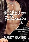 Rocked by the Billionaire by Mandy Baxter Rocked by the Billionaire by Mandy Baxter